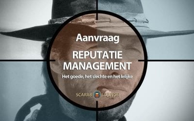 Aanvraag ‘Reputatie Management’ Product formulier. Reputatie Management. Het goede, het slechte en het lelijke