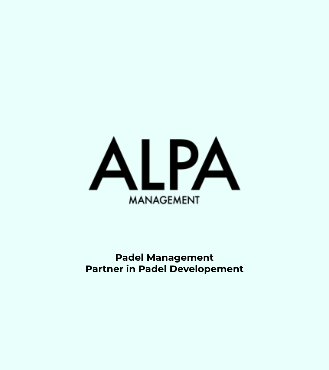 ALPA-Management, Strategic Padel Management for Padel Developement, number one in the world